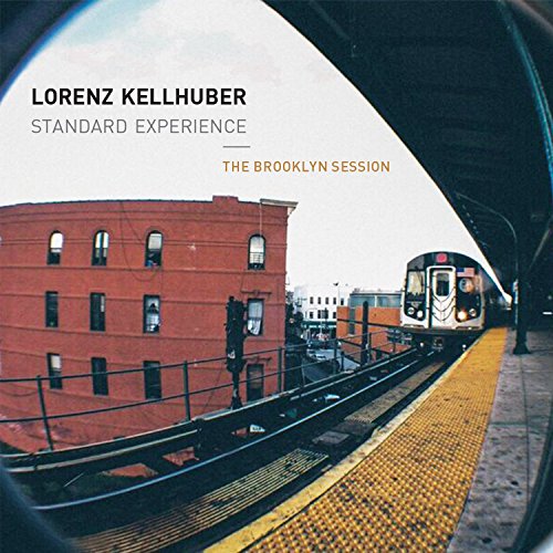 Lorenz Standard Experience Kellhuber - The Brooklyn Session