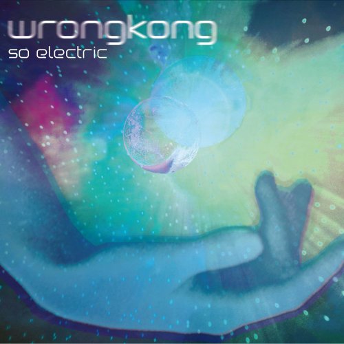 Wrongkong - So electric