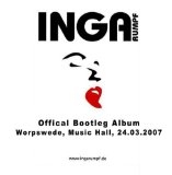 Inga Rumpf - Official Bootleg Album - Stuttgart