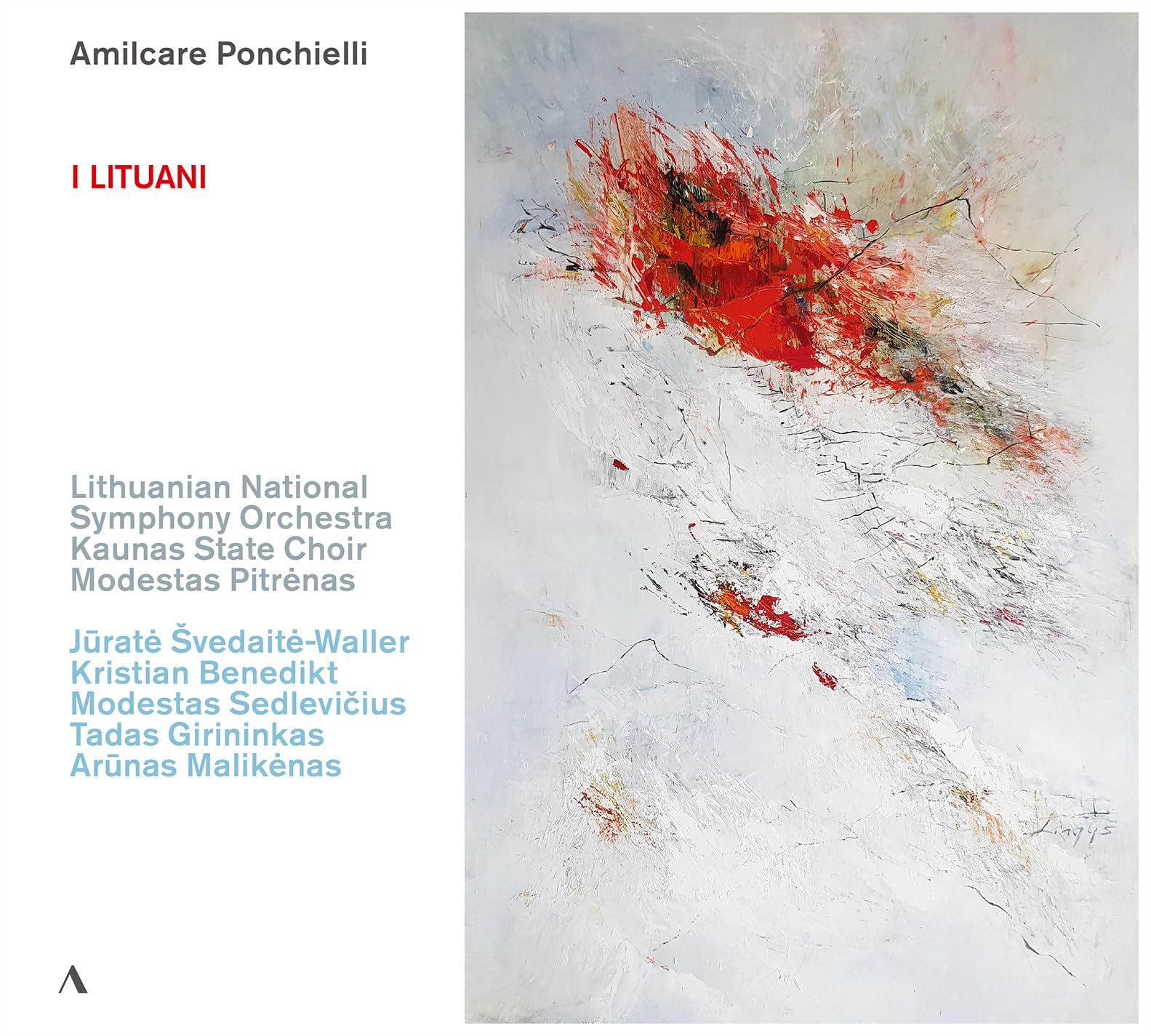 Ponchielli , Amilcare - I Lituani (Pitrenas, Bingelis, LNSO, Sveasite-Waller, Benedict, Sedlevicius, Girininkas, Malikenas)
