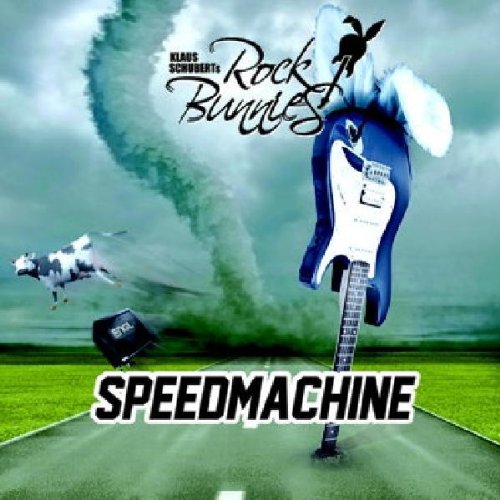 Klaus Schubert's Rock Bunnies - Speedmachine