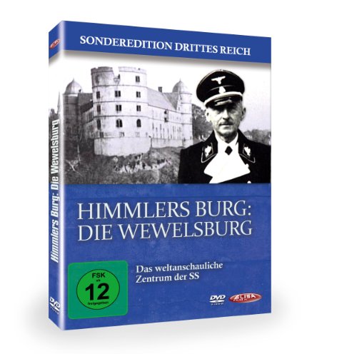  - Himmlers Burg: Die Wewelsburg - Das weltanschauliche Zentrum der SS