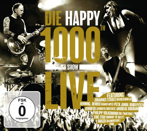 Die Happy - 1000th Show Live