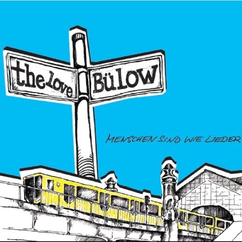 Love Bülow - Menschen Sind Wie Lieder