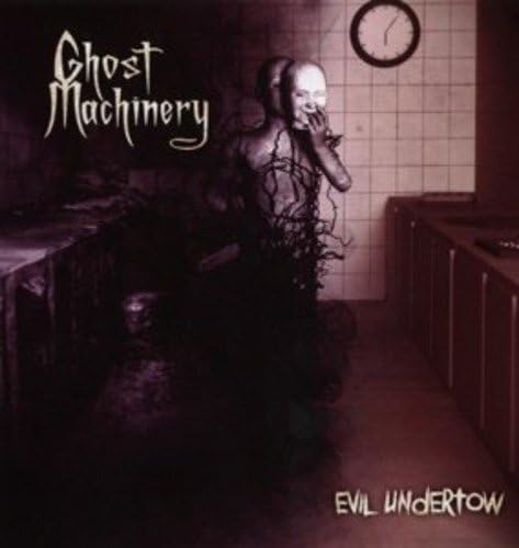 Ghost Machinery - Evil Undertow (Limited Edition)