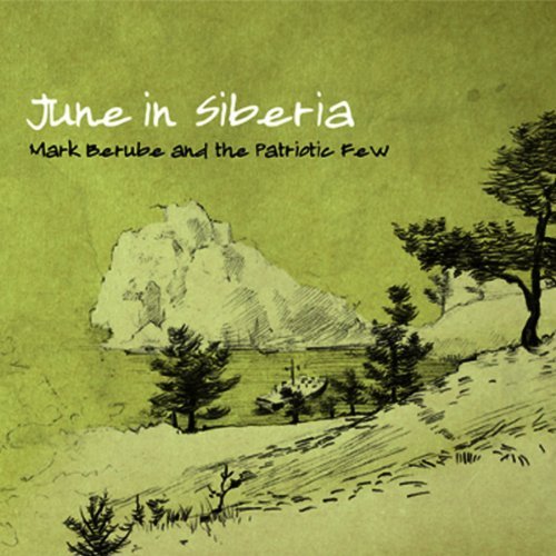 Berube , Mark - June in Siberia