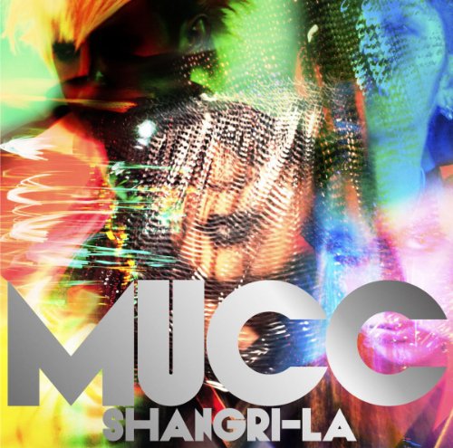 Mucc - Shangri-la