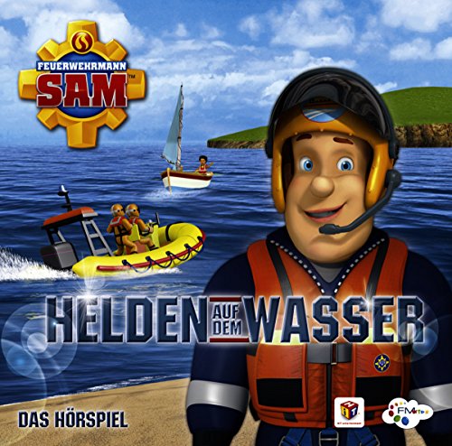 Feuerwehrmann Sam - Helden auf dem Wasser-das Hörspiel