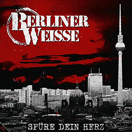 Berliner Weisse - Spüre dein Herz (Vinyl)