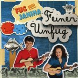 Fug und Janina - Feiner Unfug