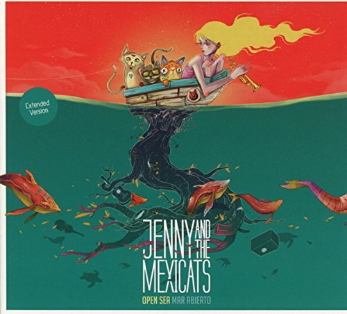 Jenny And The Mexicats - Open Sea - Mar Abierto (Extended Version)