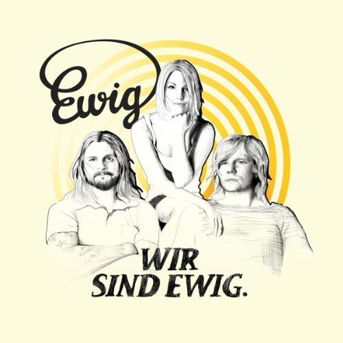 Ewig - Wir Sind Ewig