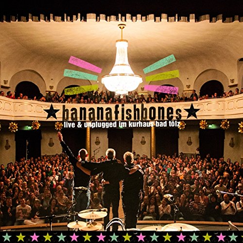 Bananafishbones - Live & Unplugged im Kurhaus Bad Tölz