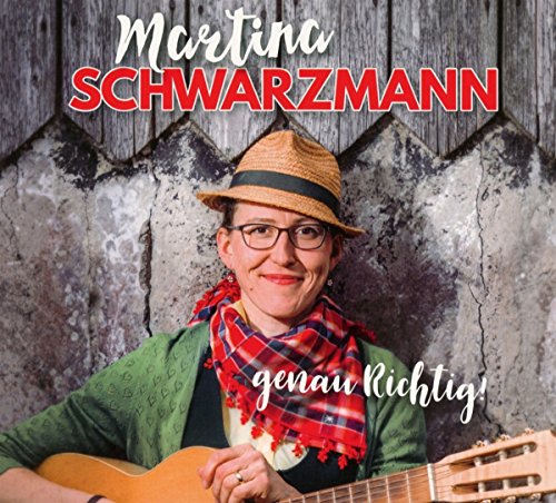 Schwarzmann , Martina - Genau Richtig !
