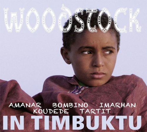 - Woodstock in Timbuktu