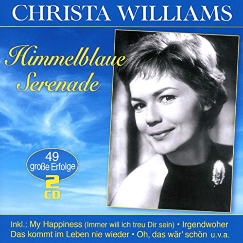 Williams , Christa - Himmelblaue Serenade - 49 große Erfolge