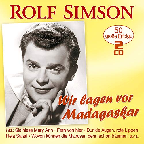 Simson , Rolf - Wir lagen vor Madagaskar - 50 große Erfolge