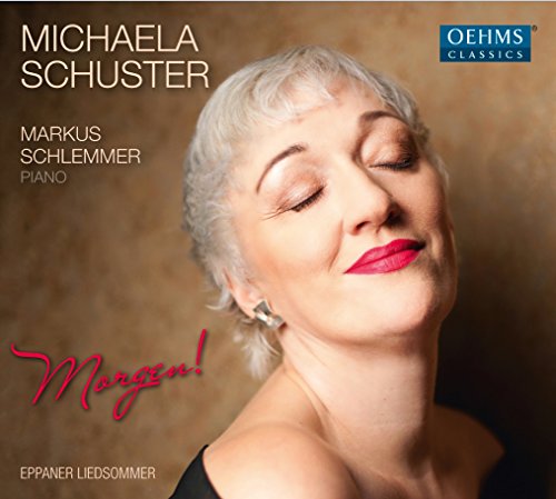 Schuster , Michaela - Morgen! - Brahms, Schumann, Reger, Strauss (Schlemmer)