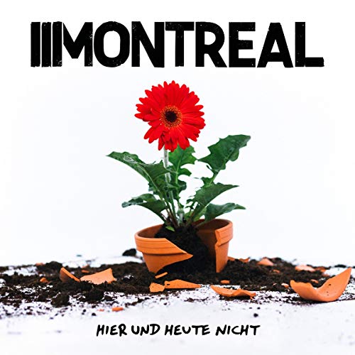 Montreal - Hier und Heute Nicht