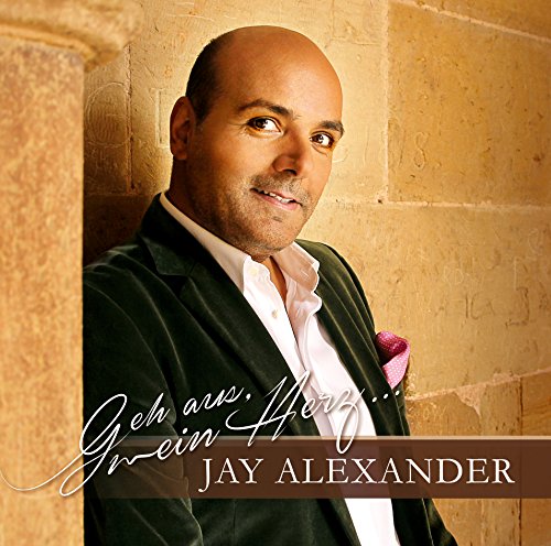 Jay Alexander - Geh aus,Mein Herz
