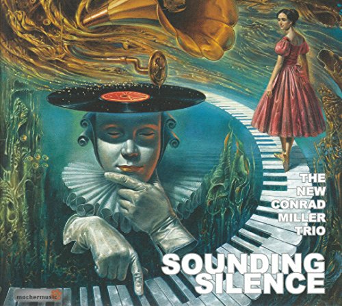 New Conrad Miller Trio , The - Sounding Silence