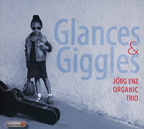 Enz , Jörg - Glances & Giggles