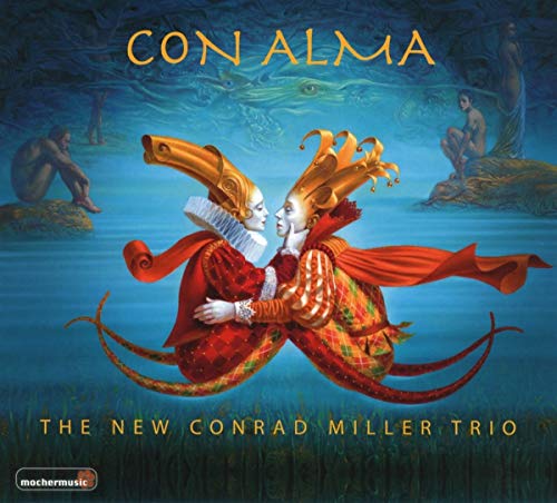New Conrad Miller Trio , The - Con Alma