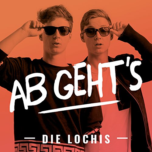 Lochis , Die - Ab geht's (Maxi)