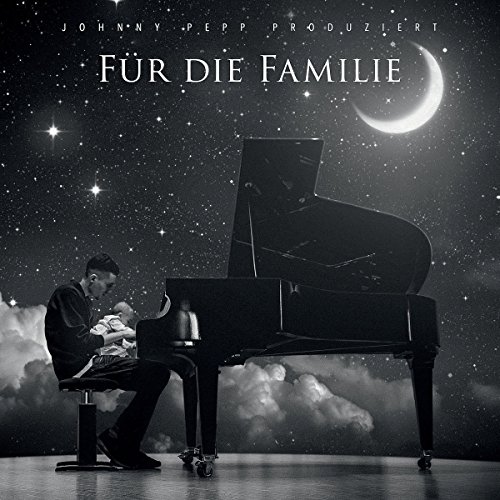 Pepp , Johnny - Für die Familie