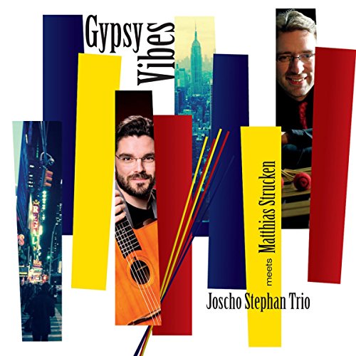 Stephan , Joscho (Trio) Meets Strucken , Matthias - Gypsy Vibes
