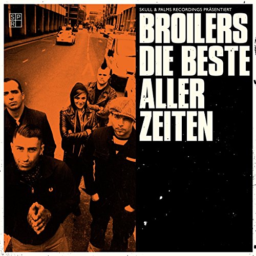 Broilers - Die Beste aller Zeiten (Limitierte 7