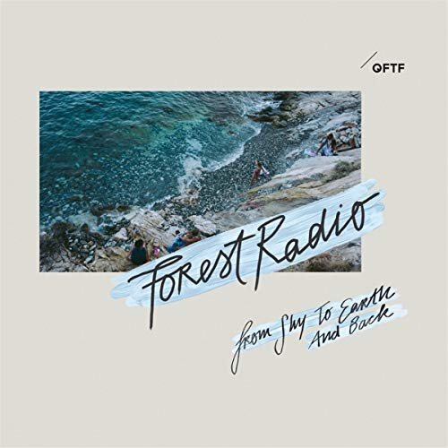 Forest Radio - From Sky To Earth And Back