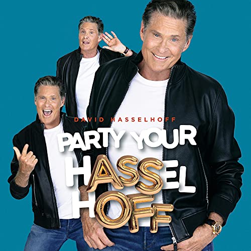 Hasselhoff , David - Party Your Hasselhoff, Inkl. 2 Bonus Tracks