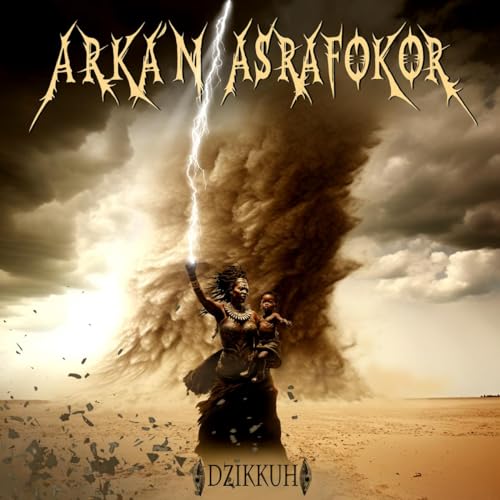 Arka'n Asrafokor - Dzikkuh