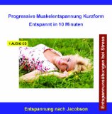 Diverse Entspannung - CD Entspannung und Meditation Progressive Muskelentspannung (PMR - Muskelrelaxation) nach Jacobson