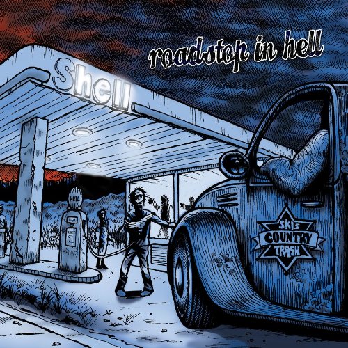 Ski'S Country Trash - Roadstop in Hell-Digi