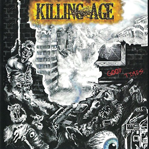 Killing Age - Good Times