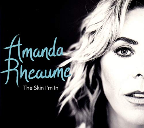 Amanda Rheaume - The Skin I'm In