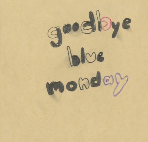 Sampler - Goodbye Blue Monday