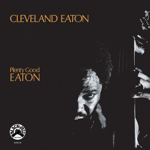 Cleveland 'Cleve' Eaton - Plenty Good Eaton