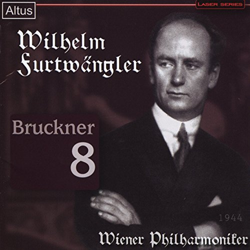 Furtwängler , Wilhelm - Bruckner: Symphony No. 8 (Furtwängler, Wiener Philharmoniker)