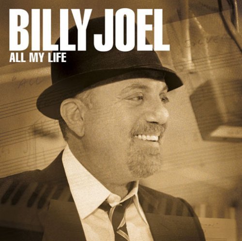 Joel , Billy - All My Life