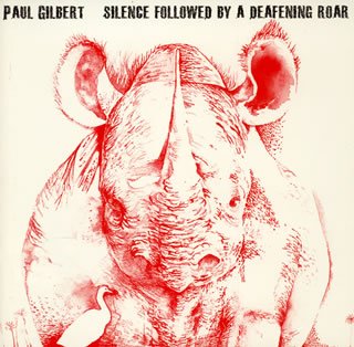 Paul Gilbert - Silence Followed By a Deafenin