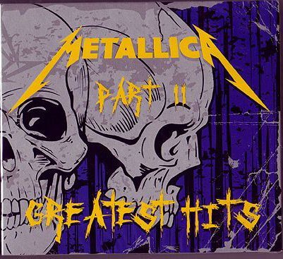 Metallica - Metallica: Greatest Hits, Part II
