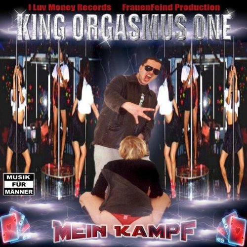 King Orgasmus One - King Orgasmus One - Mein Kampf