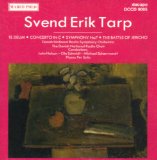 Tarp , Svend Erik - Te Deum (Nelson) / Concerto In C (Schönwandt, Salo) / Symphony No. 7 (Schmidt) / The Battle Of Jericho (Schönwandt)
