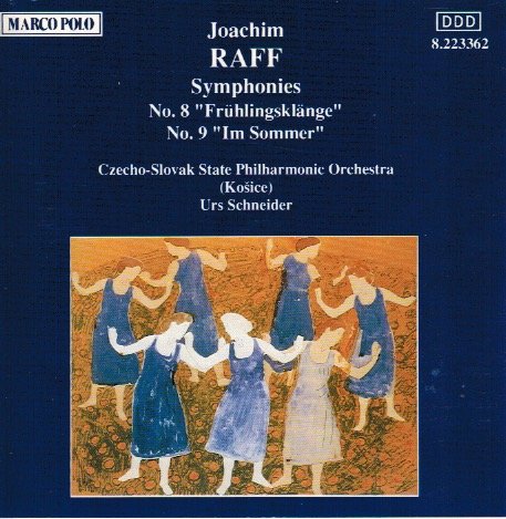 Raff , Joachim - Symphonies No. 8 'Frühlingsklänge' & No. 9 'Im Sommer' (Schneider)