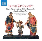 die Wiener Sängerknaben - Frohe Weihnacht - Merry Christmas (Ihre schönsten Weihnachtslieder)