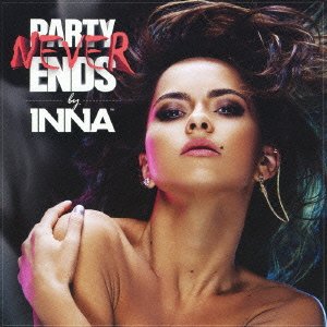 INNA - PARTY NEVER ENDS