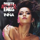 Inna - Party Never Ends [Part 2]